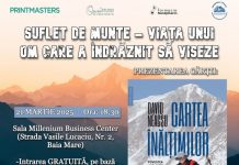Baia Mare găzduiește un eveniment unic: „Suflet de munte – Viața unui om care a îndrăznit să viseze”. Invitat special: David Neacșu